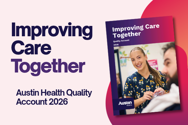 Austin Health Quality Account 2025 to 2026
